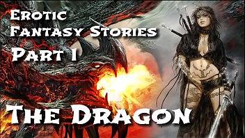 Erotic Fantasy Stories 1: The Dragon