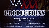 MAXXX PRODUCTIONS IS HIRING FEMALES IN FT LAUDERDALE FOR B/G PORN VIDEO SHOOT